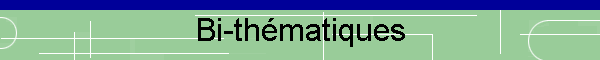 Bi-thmatiques