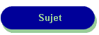 Sujet